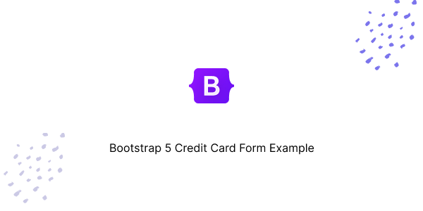 Create a Bootstrap 5 Credit Card Form