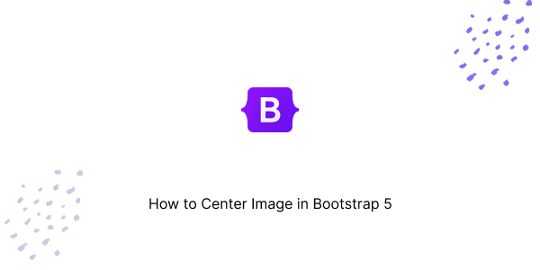 How to Center Image in Bootstrap 5