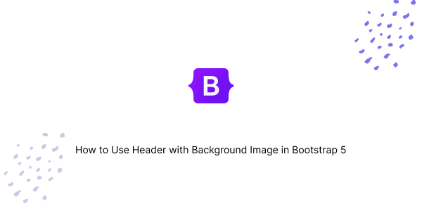 How to Use Header with Background Image in Bootstrap 5