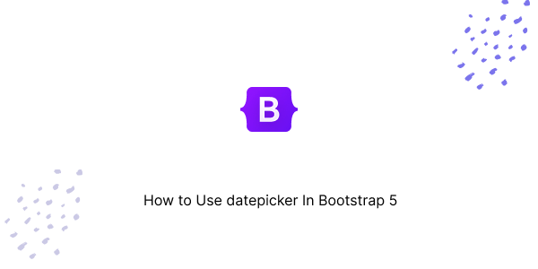 How to Use datepicker In Bootstrap 5