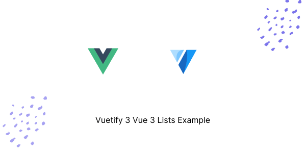 Vuetify 3 Vue 3 Lists Example