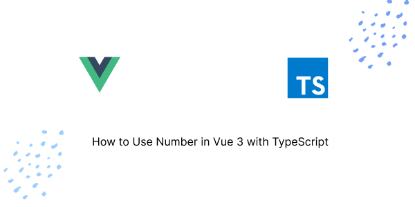 How to Use Number in Vue 3 with TypeScript