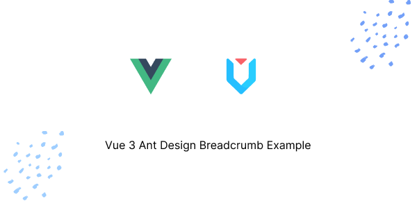 Vue 3 Ant Design Breadcrumb Example