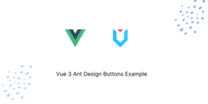 Vue 3 Ant Design Buttons Example