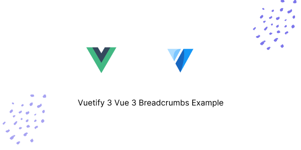 Vuetify 3 Vue 3 Breadcrumbs Example
