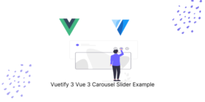 Vuetify 3 Vue 3 Carousel Slider Example