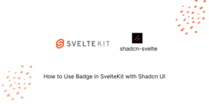 How to Use Badge in SvelteKit with Shadcn UI